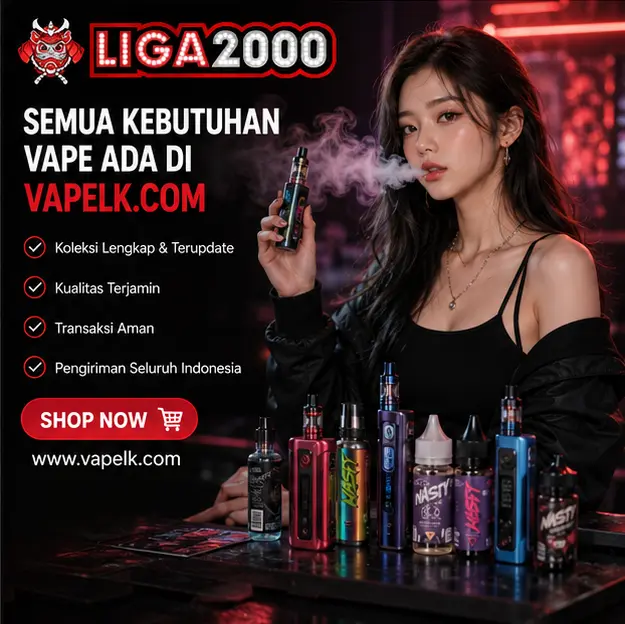 LIGA2000 Vape LK: Jelajahi Sensasi Berbagai Varian Liquid dan Aromaterapi Rokok Elektrik Terbaik